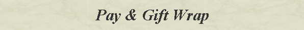 Pay & Gift Wrap
